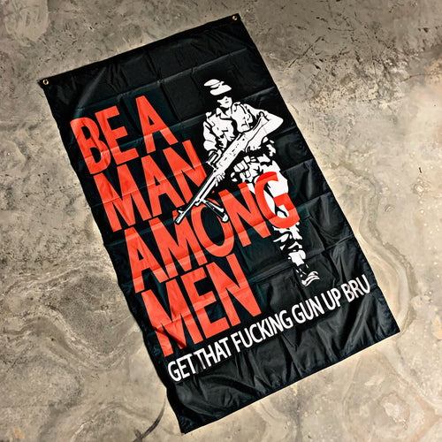 Be A Man Among Men Flag